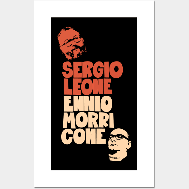 Sergio Leone and Enio Morricone - Maestros Unite Wall Art by Boogosh